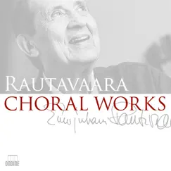 Rautavaara: Choral Works by Finnish Radio Chamber Choir album reviews, ratings, credits