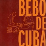 Bebo de Cuba