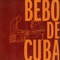 El Solar de Bebo (El Solar de Bebo) - Bebo Valdés lyrics