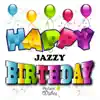 Happy Birthday (Jazzy) Vol. 2 album lyrics, reviews, download