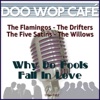 The Teenagers - Why Do Fools Fall in Love
