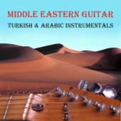 Middle Eastern Guitar [Turkish & Arabic Instrumentals] artwork