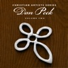Christian Artists Series: Dan Peek, Vol. 2