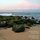 Michael Welsh: The Landing Places - Brent McMunn, Simeon Simeonov & Paul Floyd