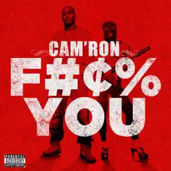 F#¢% You - Single - Cam'ron