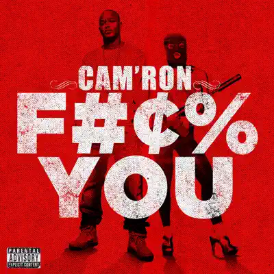 F#¢% You - Single - Cam'ron