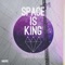 Space is King - Thomass Jackson lyrics