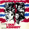 Stream & download I due Kennedy