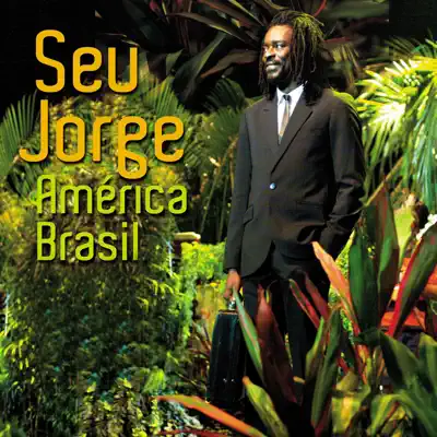 América Brasil (Ao Vivo) - Seu Jorge América Brasil (Ao Vivo) - Seu Jorge