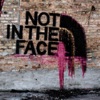Not in the Face - EP artwork