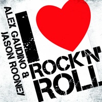 Alex Gaudino & Jason Rooney - I Love Rock' N' Roll