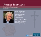 Robert Schumann: Der Rose Pilgerfahrt & Requiem artwork
