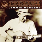 Jimmie Rodgers - Jimmie Rodgers' Last Blue Yodel