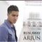 Run Away (Thuli Thuli Rude Boy Remix) - Arjun lyrics
