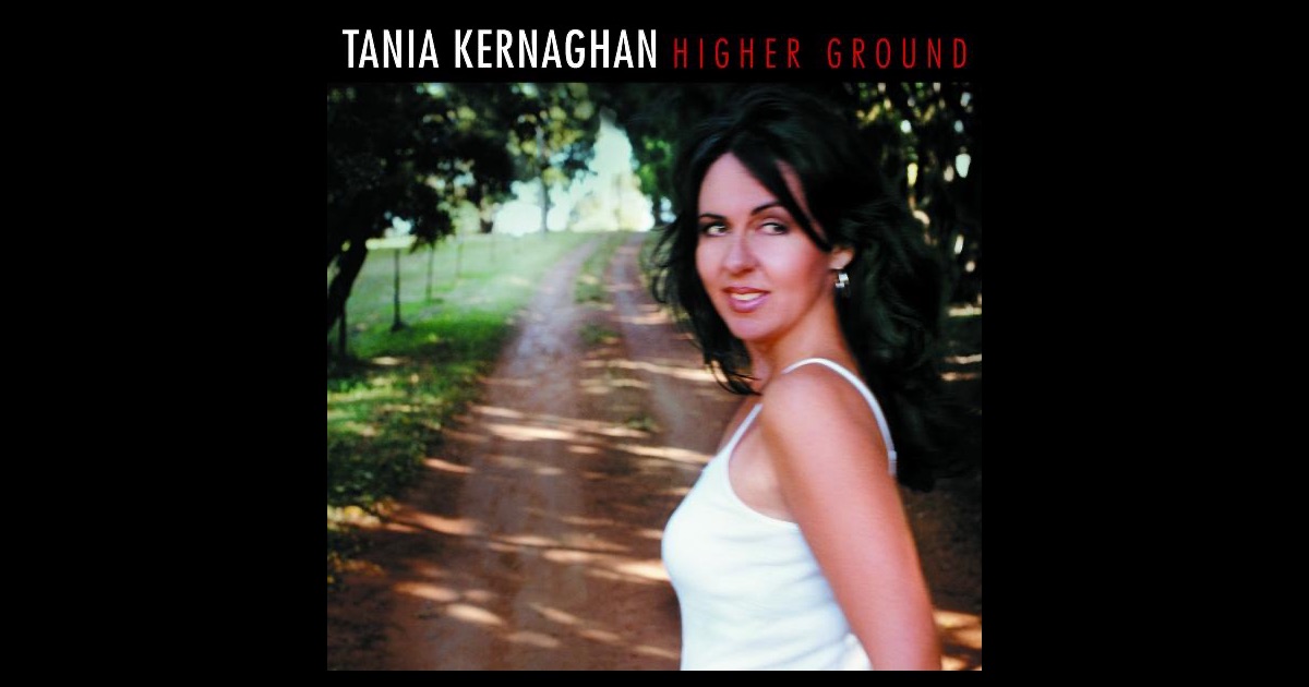 Tania Kernaghan - Higher Ground Tania Kernaghan - Higher Ground