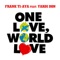 Frank TiAya - One Love World Love( Radio Edit)