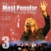 The Most Popular Worship Songs, Vol. 3 (Live)