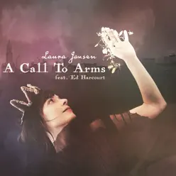 A Call to Arms (feat. Ed Harcourt) - Single - Laura Jansen A Call to Arms (feat. Ed Harcourt) - Single - Laura Jansen