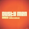 Saule - Dusty Men