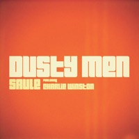 Saule & Charlie Winston - Dusty Men