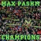 Champions - Max Pashm lyrics