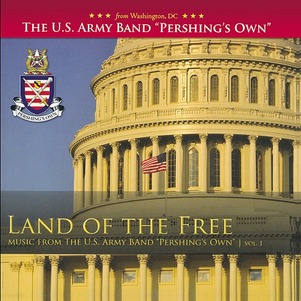 The United States Army Band Pershing S Own Colonel Thomas Palmatierの Land Of The Free をapple Musicで