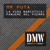 Mr Puta - La Vida Narcotica