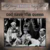 God Save the Queen - Single album lyrics, reviews, download