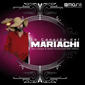 Canción del Mariachi (Club Mix) by Jerry Ropero, Stefan Gruenwald & Gitano song reviws