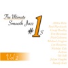 The Ultimate Smooth Jazz #1's, Vol. 2