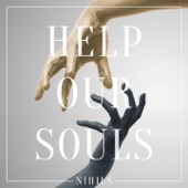 Nihils - Help Our Souls