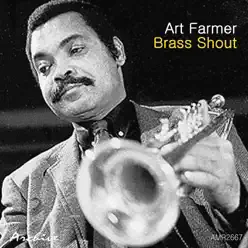Brass Shout - Art Farmer Brass Shout - Art Farmer