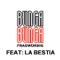 Bunga Bunga Italo Mix - La Bestia lyrics