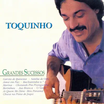 Grandes Sucessos - Toquinho