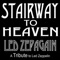 Stairway to Heaven - A Tribute to Led Zeppelin - Led Zepagain lyrics