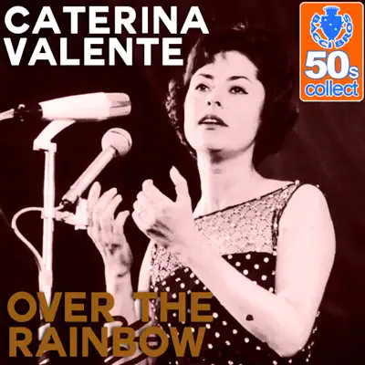 Over the Rainbow (Remastered) - Single - Caterina Valente