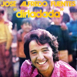 José Alfredo Fuentes - Dirladada