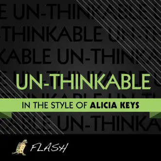 Un-thinkable (I'm Ready) - [Originally Performed By Alicia Keys] {Karaoke / Instrumental} by Flash song reviws