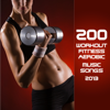 200 Workout, Fitness, Aerobics Music Songs 2012 - Various Artists