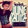 Nervous June 2012 DJ Mix, 2012