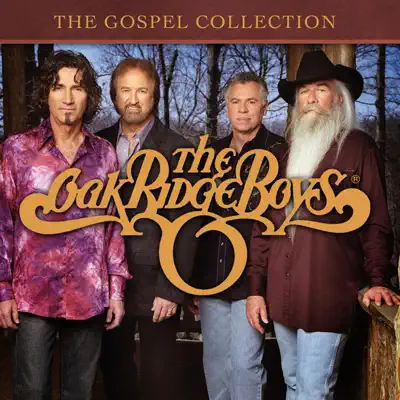 The Gospel Collection - The Oak Ridge Boys The Gospel Collection - The Oak Ridge Boys