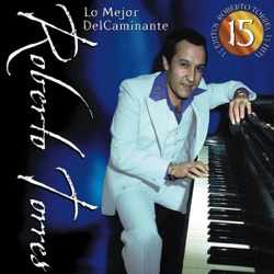 Roberto Torres - El Que Mucho Abarca Poco Aprieta