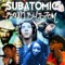 Hydroponic Dub - Subatomic Sound System lyrics