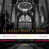 Ye Shall Have a Song! album lyrics, reviews, download