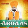 Ardaas - Single album lyrics, reviews, download