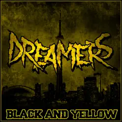 Black and Yellow - Single - Dreamers Black and Yellow - Single - Dreamers