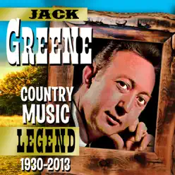 Country Music Legend 1930-2013 - Jack Greene