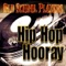 Hip Hop Hooray - Old School Players lyrics