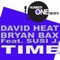Time (Atty Mezcal Remix) - David Heat & Bryan Bax lyrics
