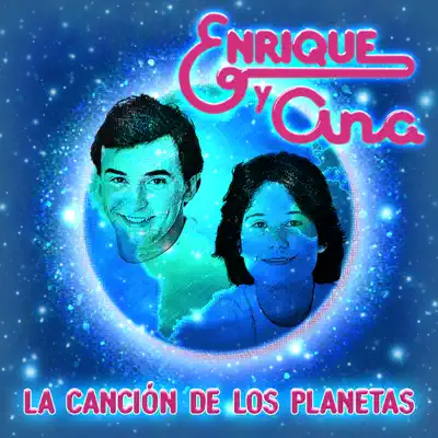La Canción de los Planetas - Single - Enrique y Ana